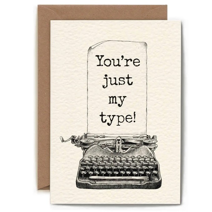 Greeting card typewriter "You're just my type" from Fairy Positron